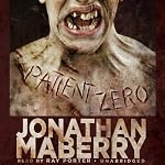 Patient Zero: The Joe Ledger Novels, Book 1 | Jonathan Maberry