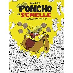 Poncho et Semelle, Tome 2 : La col�re de l'Ouest