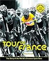 Tour De France: The Story of the World's Greatest Cycle Race