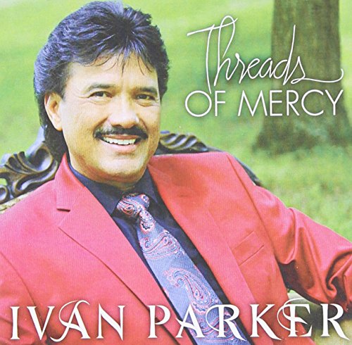 Ivan Parker - Threads Of Mercy - Zortam Music