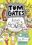 Tom Gates, Band 03: Alles Bombe (irge...