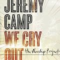 We Cry Out: The Worship Project