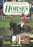 Illustrated guide to horses and ponies