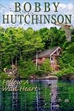Produkt-Bild: Follow A Wild Heart (romance,)