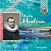 Henry Hudson (Explorers) by Kristin Petrie