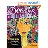 Doodles Unleashed: Mixed-Media Techniques for Doodling, Mark-Making & Lettering