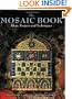 The Mosaic Book: Ideas, Projects and Techniques