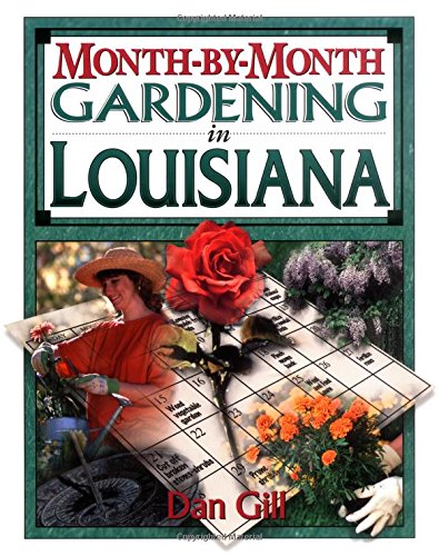 Month-By-Month Gardening in Louisiana