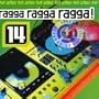 Ragga Ragga Ragga 14