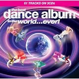 The Best Dance Album In The World... Ever!by Various Artists