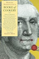 Martha Washington's Booke of Cookery and Booke of Sweetmeats Martha Washington's Booke of Cookery and Booke of Sweetmeats