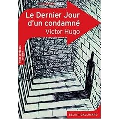 Le Dernier Jour d'un condamn� de Victor Hugo