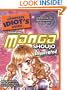 The Complete Idiot's Guide to Drawing Manga Shoujo Illustrated