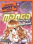 The Complete Idiot's Guide to Drawing Manga Shoujo Illustrated (Complete Idiot's Guides (Lifestyle Paperback))