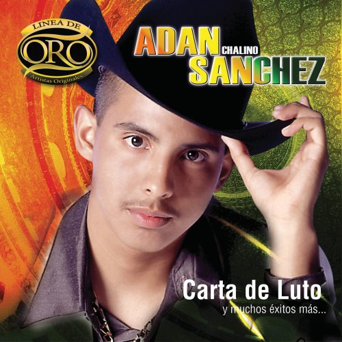 Adan Chalino Sanchez - Julian Del Real Lyrics - Zortam Music