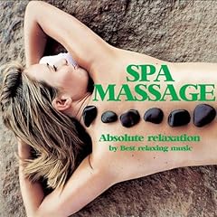 Spa Massage Music for Absolute Relaxation