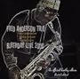 FRED ANDERSON TRIO BIRTHDAY LIVE 2000 -Special Collectors Limited Edition