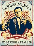 Carlos Mencia: No Strings Attached