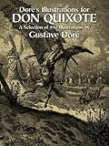 Dor&eacute;'s Illustrations for Don Quixote (Dover Fine Art, History of Art)