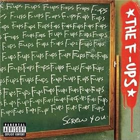 The F-Ups [Explicit]