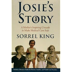 Josie's Story: A Mother's Inspiring Crusade to Make Medical Care Safe