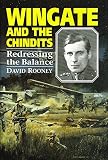 Wingate and the Chindits : redressing the balance