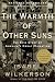 Wilkerson, Isabel's The Warmth of Other Suns: The Epic Story of America's Great Migration Paperback Image of Wilkerson, Isabel's The Warmth of Other Suns: The Epic Story of America's Great Migration Paperback