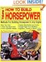 How to Build Horsepower: Volume 1