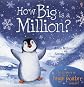 How Big Is a Million? (with Poster) (Picture Books)