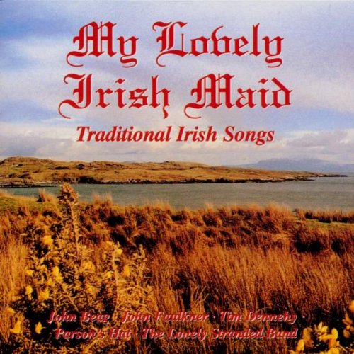 MY LONELY IRISH MAID