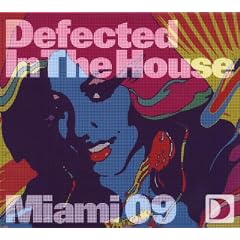 Defected In The House Miami 09