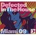 Defected In The House Miami 09