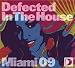 Search : Defected In The House Miami 09
