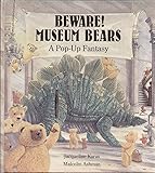 Beware! Museum bears