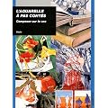 L'aquarelle � pas cont�s : Composer sur le sec