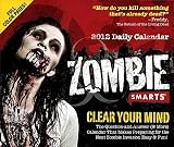 Zombie Smarts Daily Calendar   [CAL 2012-ZOMBIE SMARTS DAILY C] [Calendar]