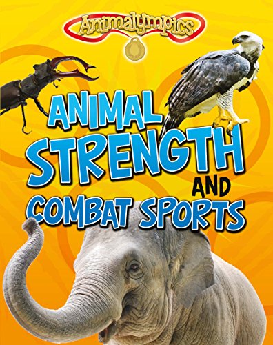 Animal Strength and Combat Sports (Animalympics)