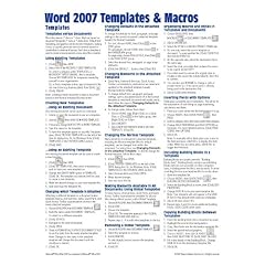 Microsoft Word 2007 Templates & Macros Quick Reference Guide (Cheat Sheet of Instructions, Tips & Shortcuts - Laminated)