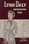 Lynn Daly Newspaper Girl (Avalon Books)