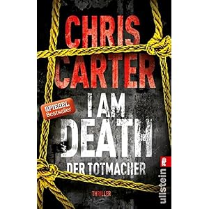 I Am Death. Der Totmacher: Thriller (Ein Hunter-und-Garcia-Thriller 7)