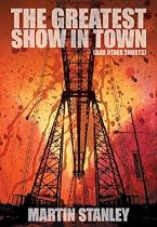 The Greatest Show in Town and other shorts-From Free Kindle Books Library