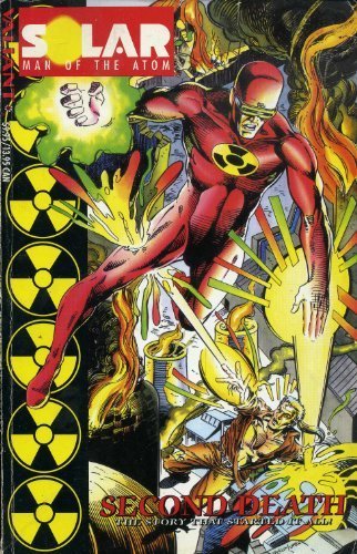 Solar, man of the atom: Second death, the story that started it all