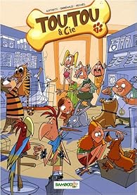 Toutou Et Cie Tome 1 Emanuele Soffritti Babelio