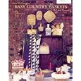 Nancy Welch Introduces Easy Country Baskets with Candlewicking Basket Liners by Linda Thomas and Nancy Welch