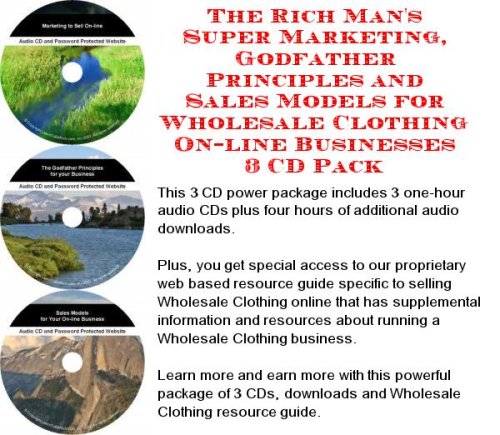 The Rich Mans Super Marketing, Godfather Principles and Sales Models for Wholesale Clothing On-line Businesses 3 CD Pack