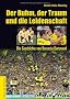 Der Ruhm, der Traum und die Leidenschaft: Die Geschichte von Borussia Dortmund