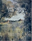East Lothian 1945-2000: Parishes of Bolton, Gladsmuir (with Longniddry), Humbie, Ormiston, Pencaitland and Saltoun v. 3: Fourth Statistical Account