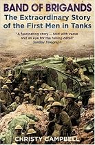 Band of Brigands: The First Men in Tanks