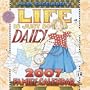 Mary Engelbreit's Life is Just So Daily 2007 Wall Calendar