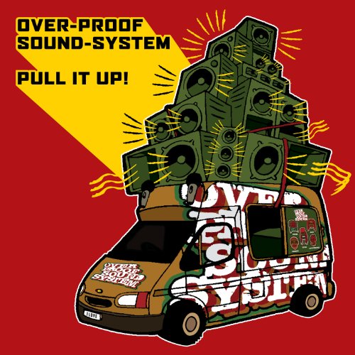 Overproof Sound System-Pull It Up-2012-uC Download